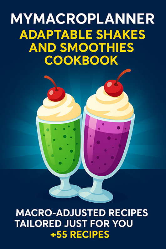 MyMacroPlanner - Shakes and Smoothies Cook Book